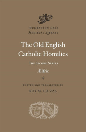 The Old English Catholic Homilies, 2 Hardcover by Aelfric