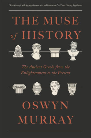 Muse of History Paperback by Oswyn Murray