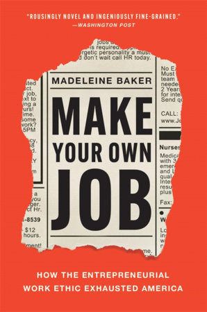 Make Your Own Job Paperback by Erik Baker