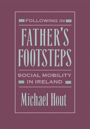 Following in Father's Footsteps Hardcover by Michael Hout