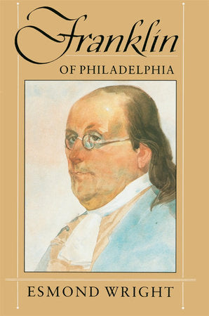 Franklin of Philadelphia Paperback by Esmond Wright