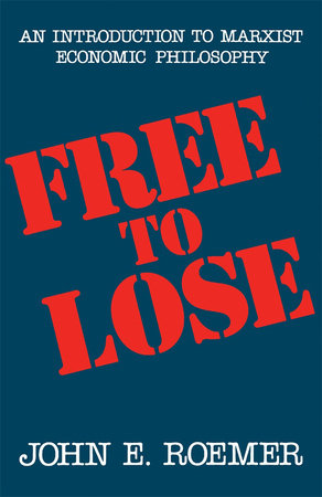 Free to Lose Paperback by John E. Roemer