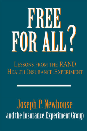 Free for All? Paperback by Joseph P. Newhouse