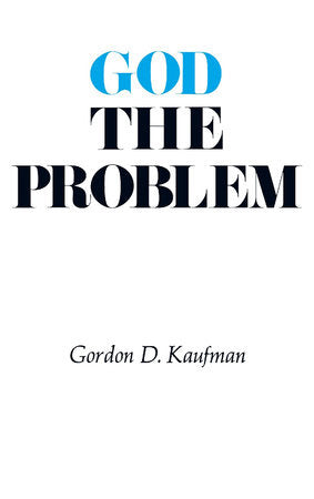 God the Problem Paperback by Gordon D. Kaufman