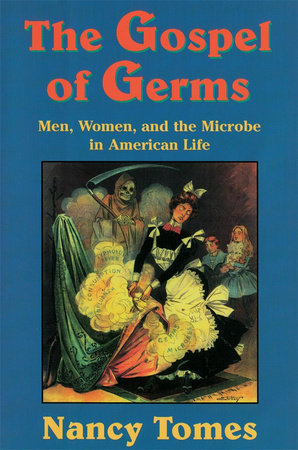 Gospel of Germs Paperback by Nancy Tomes