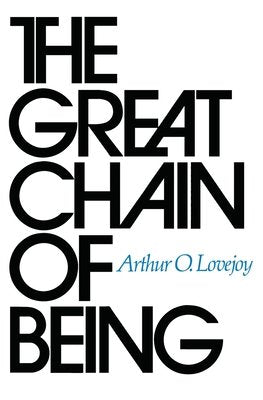 Great Chain of Being Paperback by Arthur O. Lovejoy