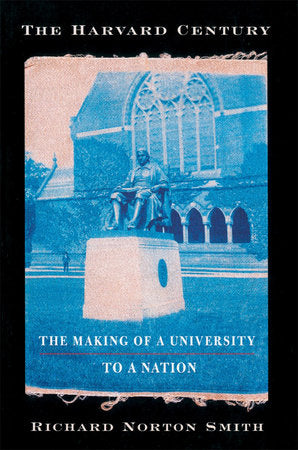 Harvard Century Paperback by Richard Norton Smith
