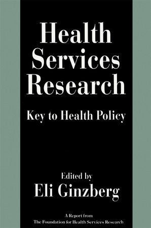 Health Services Research Paperback by Eli Ginzberg