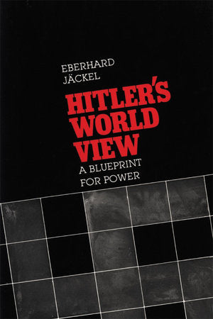 Hitler's World View Paperback by Eberhard Jackel