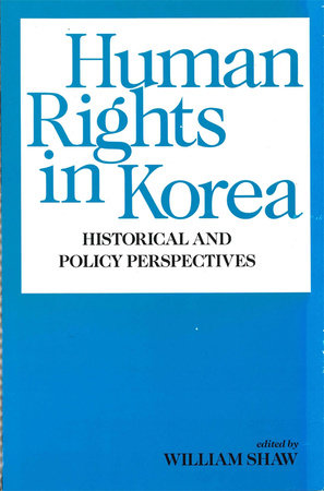 Human Rights in Korea Hardcover by William Shaw