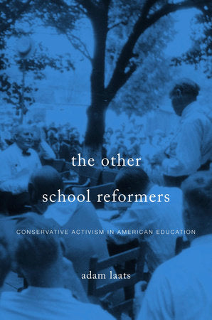 Other School Reformers Hardcover by Adam Laats
