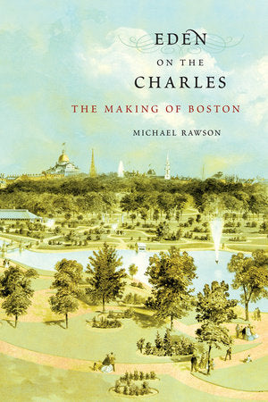 Eden on the Charles Paperback by Michael Rawson