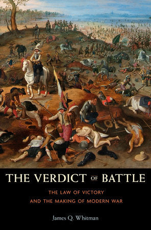 Verdict of Battle Paperback by James Q. Whitman