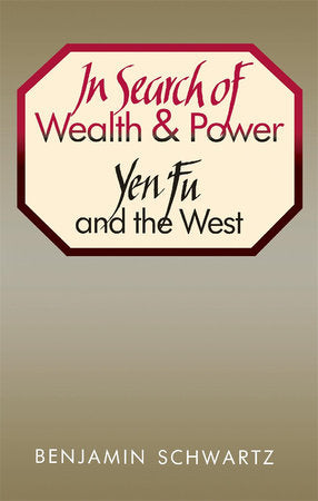 In Search of Wealth and Power Paperback by Benjamin I. Schwartz