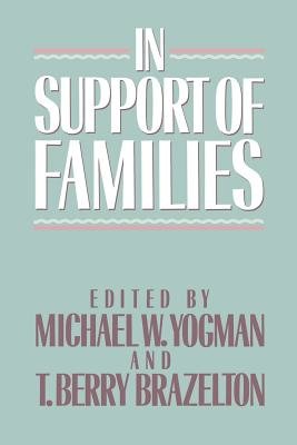 In Support of Families Paperback by Michael Yogman