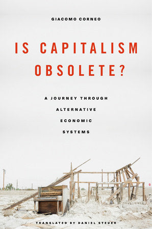 Is Capitalism Obsolete? Hardcover by Giacomo Corneo