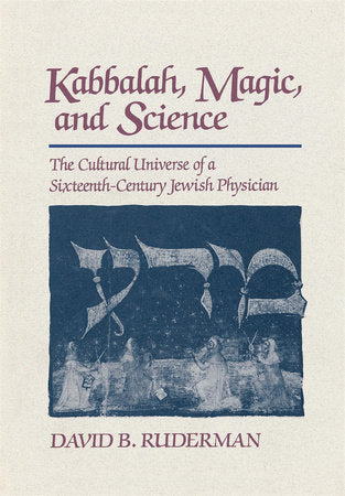 Kabbalah, Magic and Science Hardcover by David Ruderman