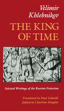 King of Time Paperback by Velimir Khlebnikov