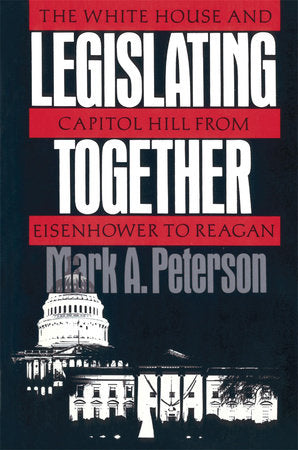 Legislating Together Paperback by Mark A. Peterson