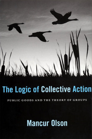 Logic of Collective Action Paperback by Mancur Olson, Jr.