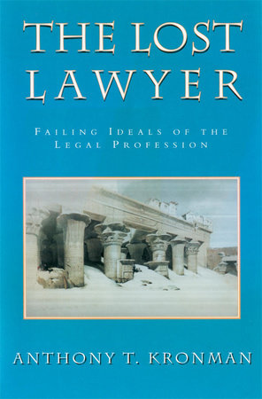 Lost Lawyer Paperback by Anthony Kronman