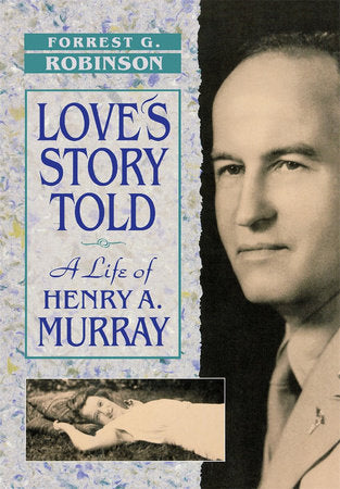 Love's Story Told Hardcover by Forrest G. Robinson
