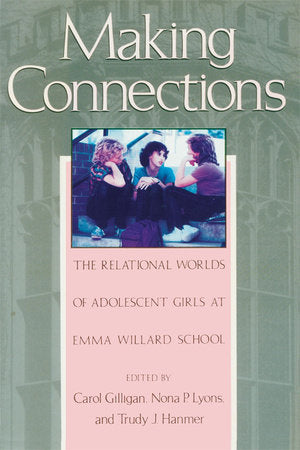 Making Connections Paperback by Carol Gilligan
