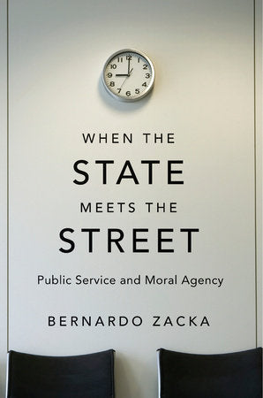 When the State Meets the Street Hardcover by Bernardo Zacka