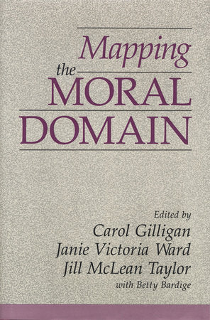 Mapping the Moral Domain Hardcover by Carol Gilligan