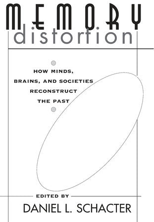 Memory Distortion Paperback by Daniel L. Schacter