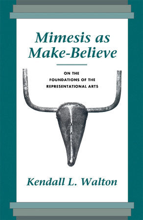 Mimesis as Make-Believe Paperback by Kendall L. Walton