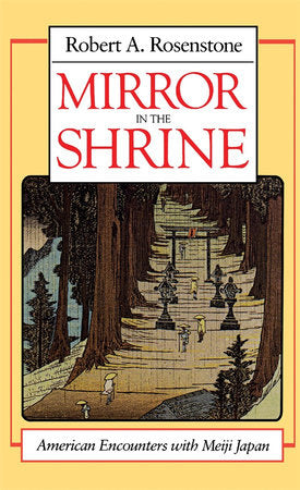 Mirror in the Shrine Paperback by Robert A. Rosenstone