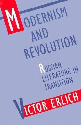 Modernism and Revolution Hardcover by Victor Erlich