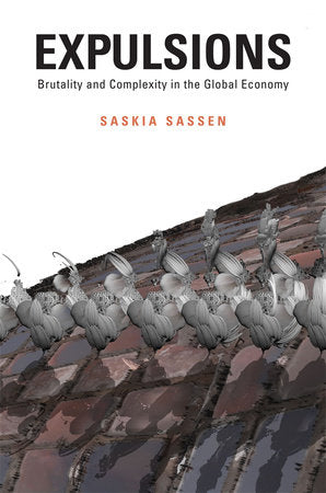 Expulsions Hardcover by Saskia Sassen