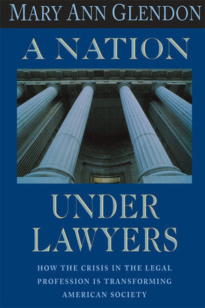 Nation Under Lawyers Paperback by Mary Ann Glendon