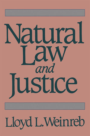 Natural Law and Justice Paperback by Lloyd Weinreb