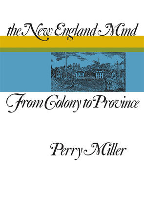 New England Mind Paperback by Perry Miller