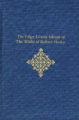 Of the Laws of Ecclesiastical Polity Hardcover by Richard Hooker