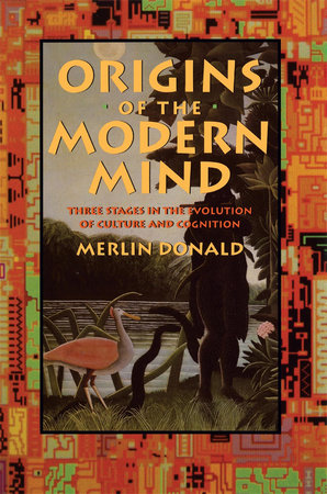 Origins of the Modern Mind Paperback by Merlin Donald