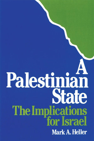 Palestinian State Paperback by Mark A. Heller