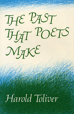 Past That Poets Make Hardcover by Harold Toliver