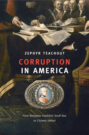 Corruption in America Paperback by Zephyr Teachout