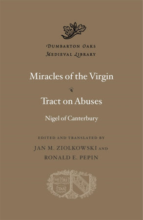 Miracles of the Virgin. Tract on Abuses Hardcover by Nigel of Canterbury