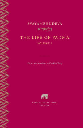 The Life of Padma Hardcover by Svayambhudeva
