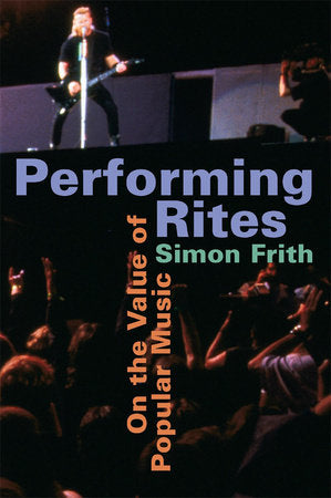 Performing Rites Paperback by Simon Frith