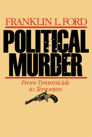 Political Murder Paperback by Franklin L. Ford