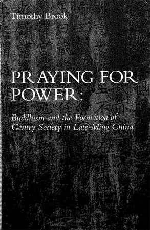 Praying for Power Hardcover by Timothy Brook