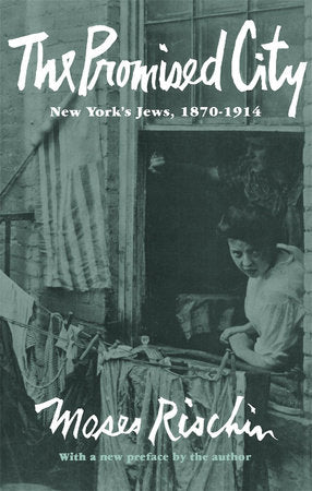 Promised City Paperback by Moses Rischin