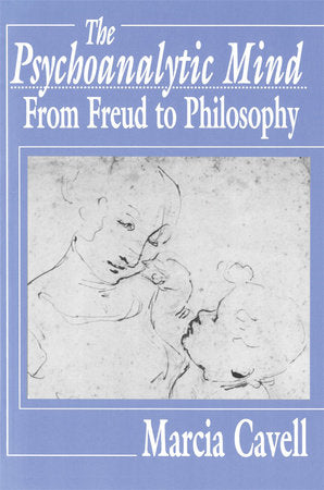 Psychoanalytic Mind Paperback by Marcia Cavell