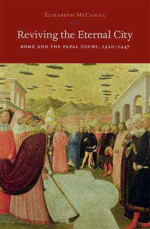 Reviving the Eternal City Hardcover by Elizabeth McCahill